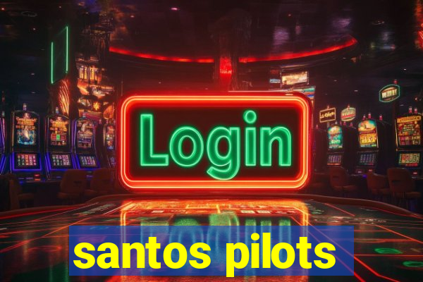 santos pilots